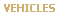 VEHICLES